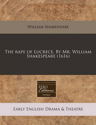 Book cover for The Rape of Lucrece. by Mr. William Shakespeare (1616)