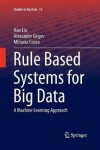 Book cover for Rule Based Systems for Big Data