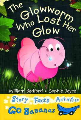 Book cover for The Glowworm Who Lost Her Glow