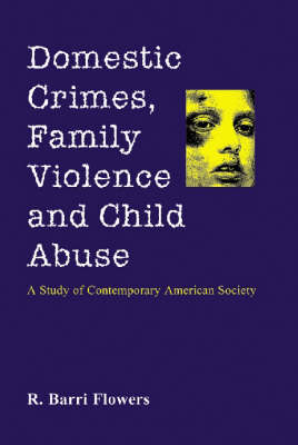 Book cover for Domestic Crimes, Family Violence and Child Abuse