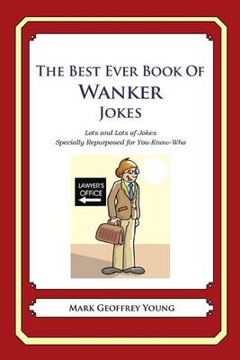 Book cover for The Best Ever Book of Wanker Jokes