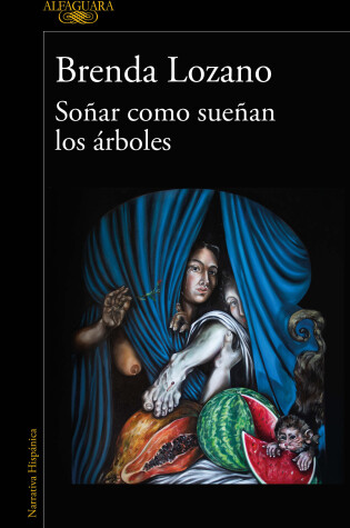 Cover of Soñar como sueñan los árboles / Dream as Trees Do