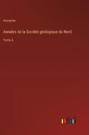 Cover of Annales de la Soci�t� g�ologique du Nord