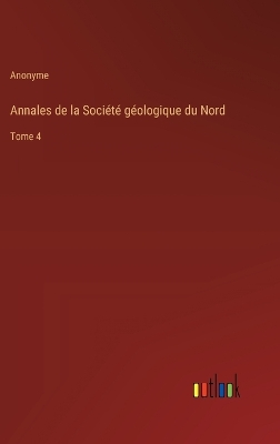 Book cover for Annales de la Soci�t� g�ologique du Nord