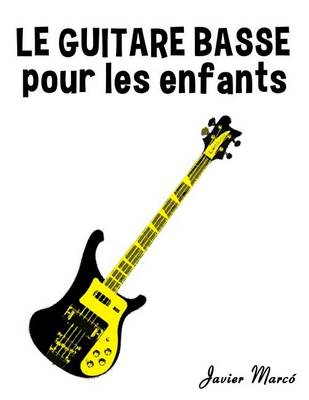 Book cover for Le Guitare Basse Pour Les Enfants