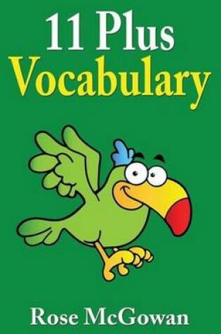 Cover of 11 Plus Vocabulary