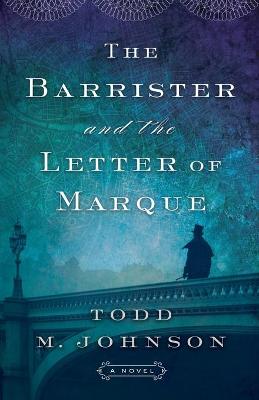 Book cover for The Barrister and the Letter of Marque