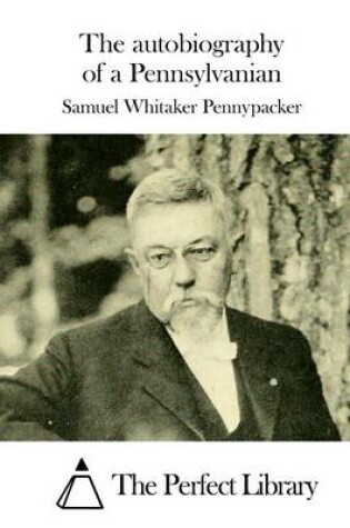 Cover of The autobiography of a Pennsylvanian