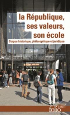 Book cover for La Republique, ses valeurs, son  ecole