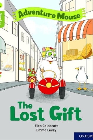Cover of Oxford Reading Tree Word Sparks: Level 7: The Lost Gift