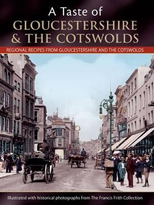 Book cover for A Taste Of Gloucestershire And The Cotswolds