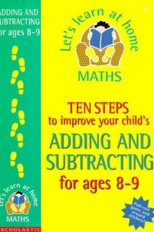 Cover of Ten Steps to Improve Your Child's Adding and Subtracting