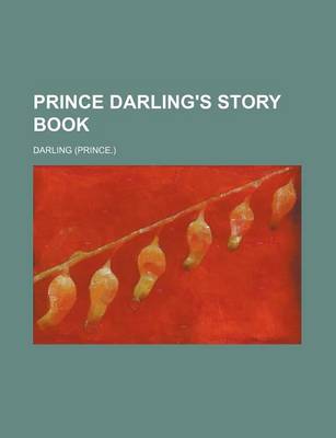 Book cover for Prince Darling's Story Book