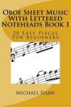 Book cover for Oboe Sheet Music With Lettered Noteheads Book 1