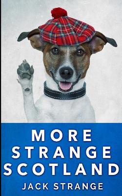 Book cover for More Strange Scotland