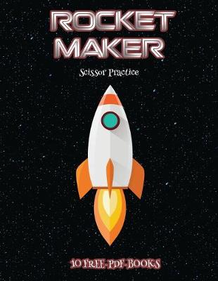 Book cover for Scissor Practice (Rocket Maker)
