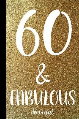 Cover of 60 & Fabulous Journal