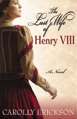 Book cover for The Last Wife of Henry VIII