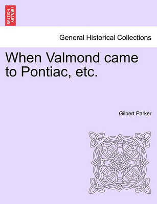 Book cover for When Valmond Came to Pontiac, Etc.