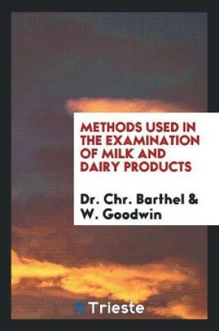 Cover of Methods Used in the Examination of Milk and Dairy Products