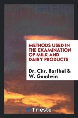 Book cover for Methods Used in the Examination of Milk and Dairy Products