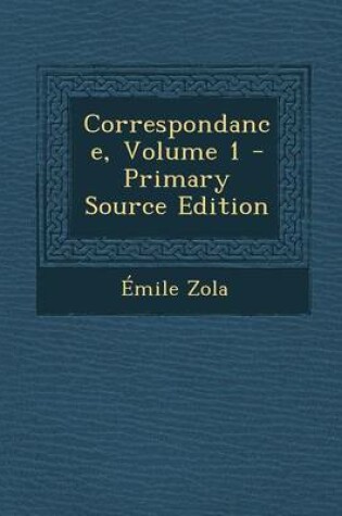 Cover of Correspondance, Volume 1