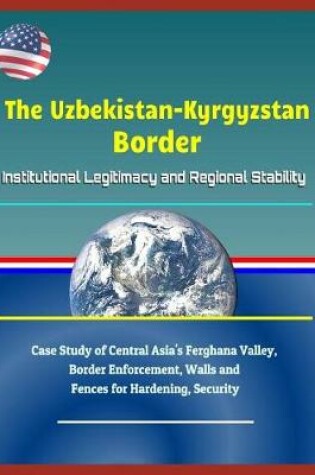 Cover of The Uzbekistan-Kyrgyzstan Border