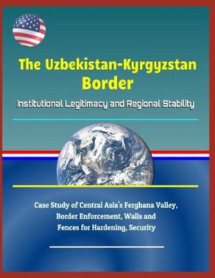 Book cover for The Uzbekistan-Kyrgyzstan Border