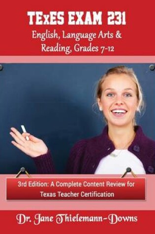 Cover of TExES Exam #231 English Language Arts & Reading, Grades 7-12 3rd Edition