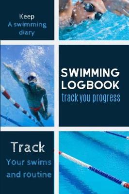 Book cover for Swimming Logbook Track Your Progress