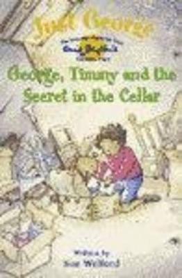 Book cover for George, Timmy and the Secret in the Cellar