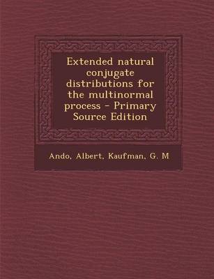 Book cover for Extended Natural Conjugate Distributions for the Multinormal Process