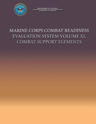 Book cover for Marine Corps Combat Readiness evaluation System Volume XI, Combat Support Elements