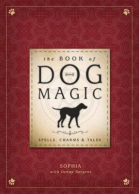 Book cover for The Book of Dog Magic