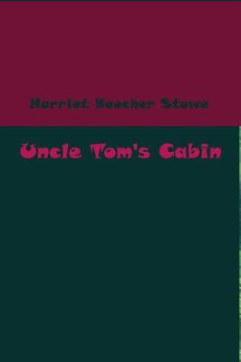 Book cover for Uncle Tom's Cabin (Illustrated)