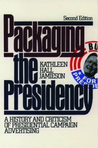Cover of Packaging the Presidency