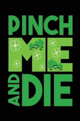 Cover of Pinch Me And Die