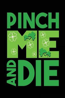 Book cover for Pinch Me And Die