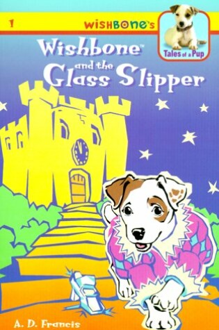 Cover of Wishbone and the Glass Slipper