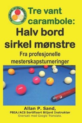 Cover of Tre Vant Carambole - Halv Bord Sirkel M nstre