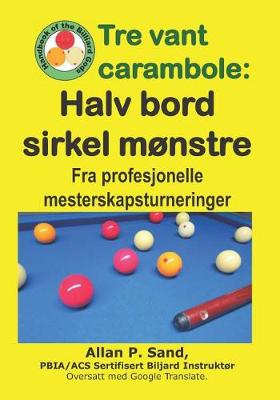Book cover for Tre Vant Carambole - Halv Bord Sirkel M nstre