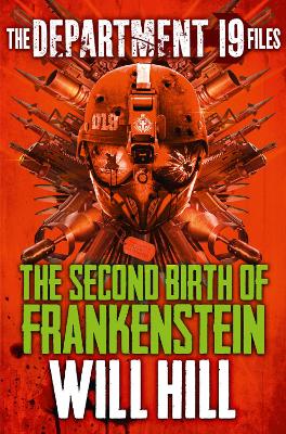 Book cover for The Department 19 Files: The Second Birth of Frankenstein