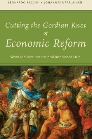 Cover of Cutting the Gordian Knot of Economic Reform