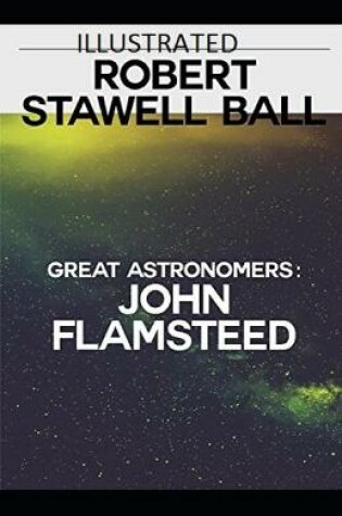 Cover of Great Astronomers John Flamsteed Illustrated
