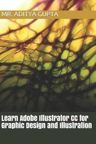 Cover of Learn Adobe Illustrator CC for Graphic Design and Illustration