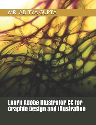 Book cover for Learn Adobe Illustrator CC for Graphic Design and Illustration