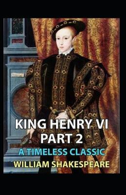 Book cover for King Henry VI, Second Part Annotated