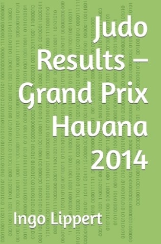 Cover of Judo Results - Grand Prix Havana 2014