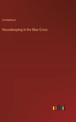Book cover for Housekeeping in the Blue Grass