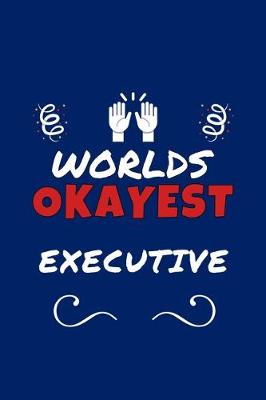 Book cover for Worlds Okayest Executive